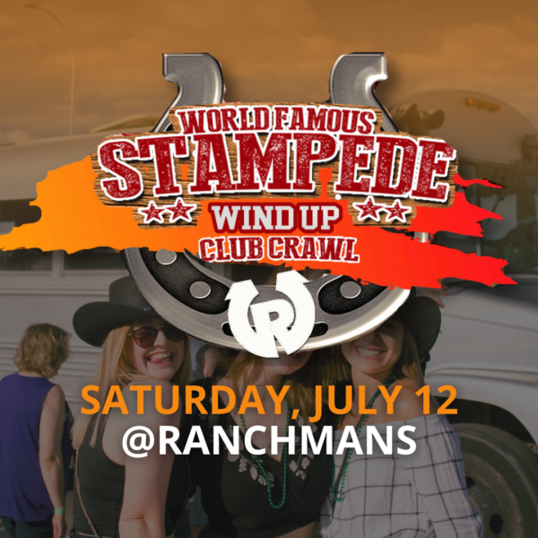 2025 World Famous Stampede Club Crawl (July 12)