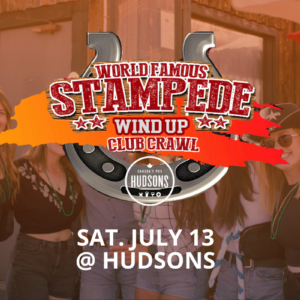 World Famous Stampede Wind Up Club Crawl (July 13)