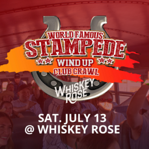 World Famous Stampede Wind Up Club Crawl (July 13)
