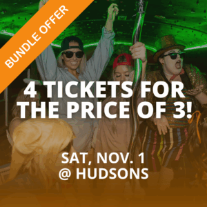 4 TICKETS FOR THE PRICE OF 3 (Sat. November. 1)