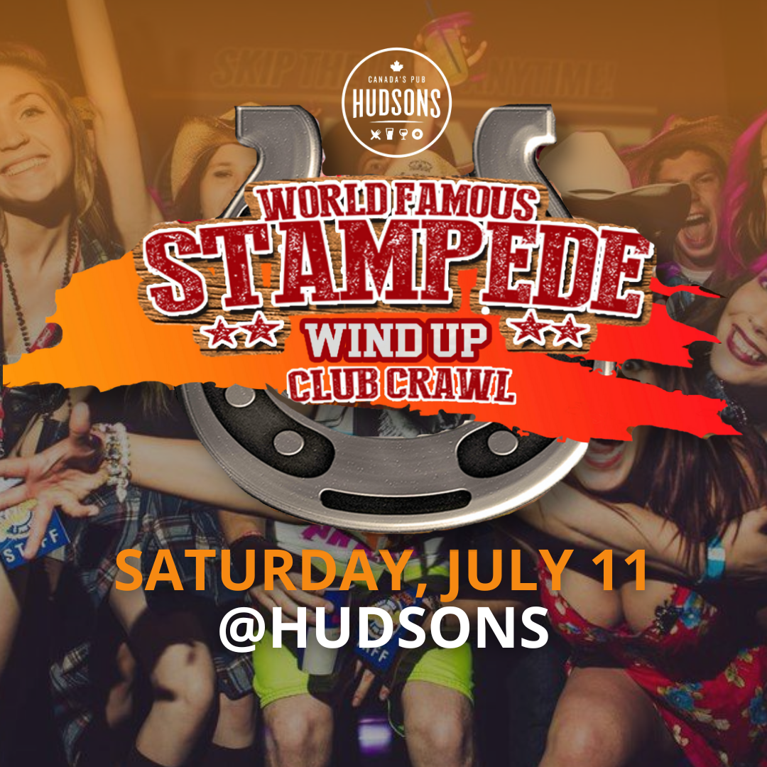 2026 World Famous Stampede Club Crawl (July 11 Hudsons)