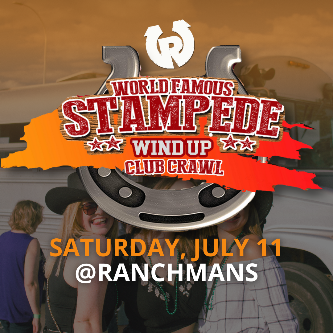 2026 World Famous Stampede Club Crawl (July 11 Ranchmans)