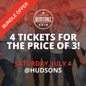 4 TICKETS FOR THE PRICE OF 3 (July 4 Hudsons)